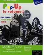 Exposition Pop-up Volume ! à la médiathèque Malraux, Strasbourg 2011
